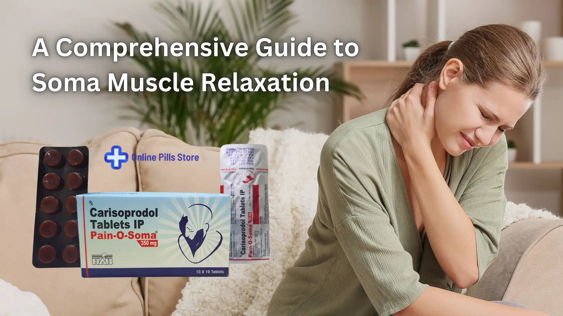 A Comprehensive Guide to Soma Muscle Relaxation