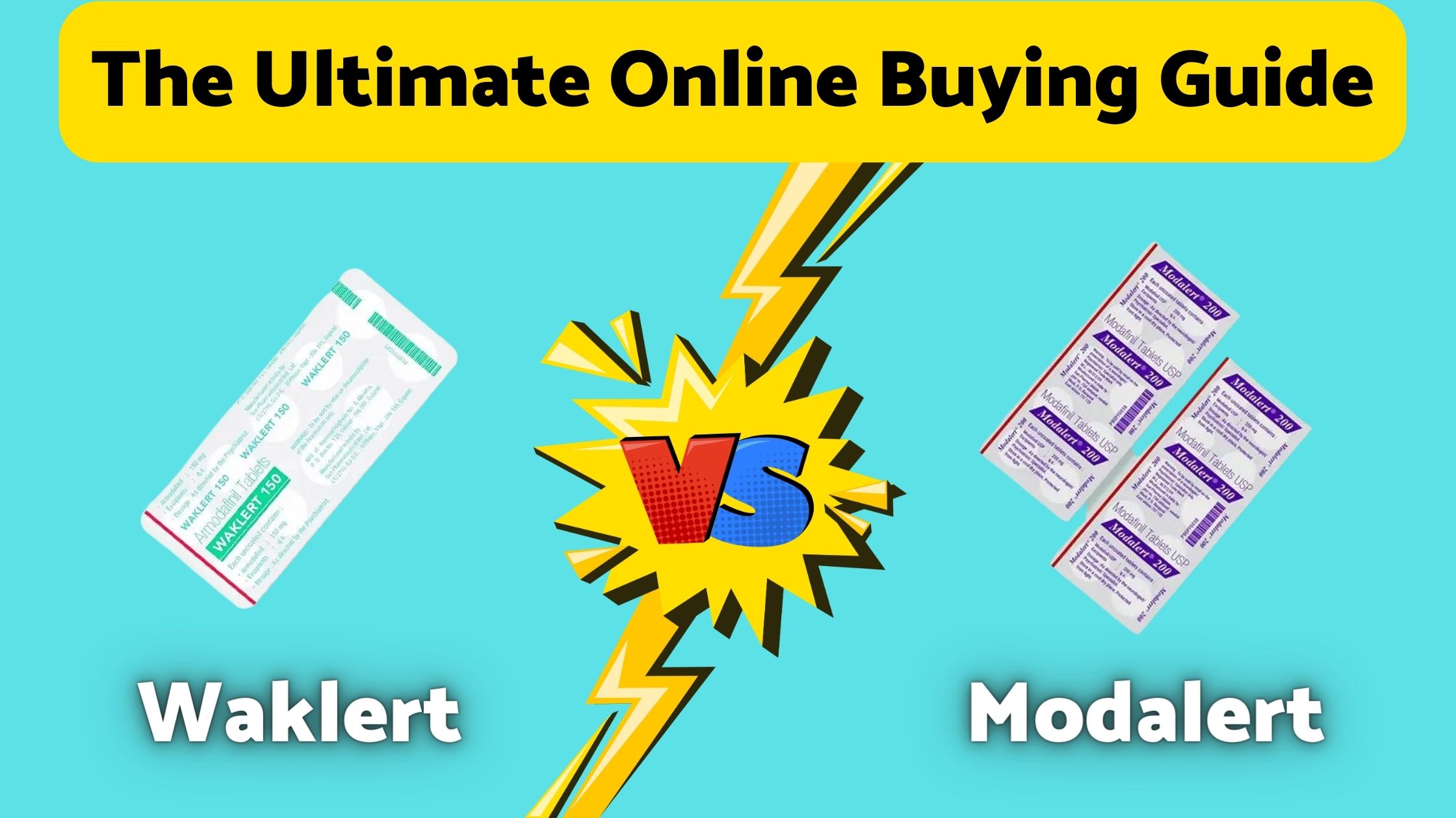 Waklert vs Modalert: The Ultimate Online Buying Guide