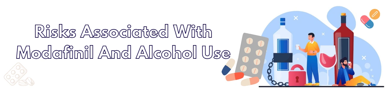 risks-associated-with-modafinil-and-alcohol-use