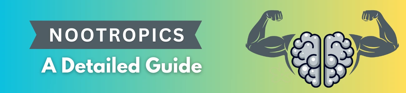 nootropics-detailed-guide