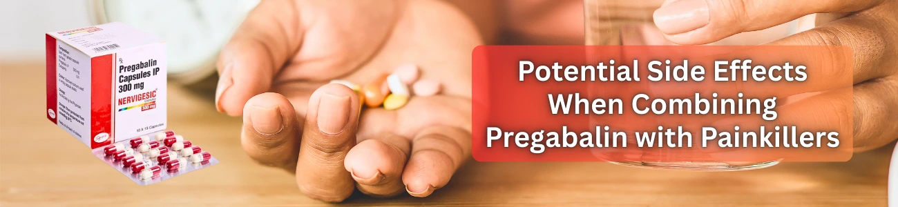 Potential Side Effects When Combining Pregabalin with Painkillers