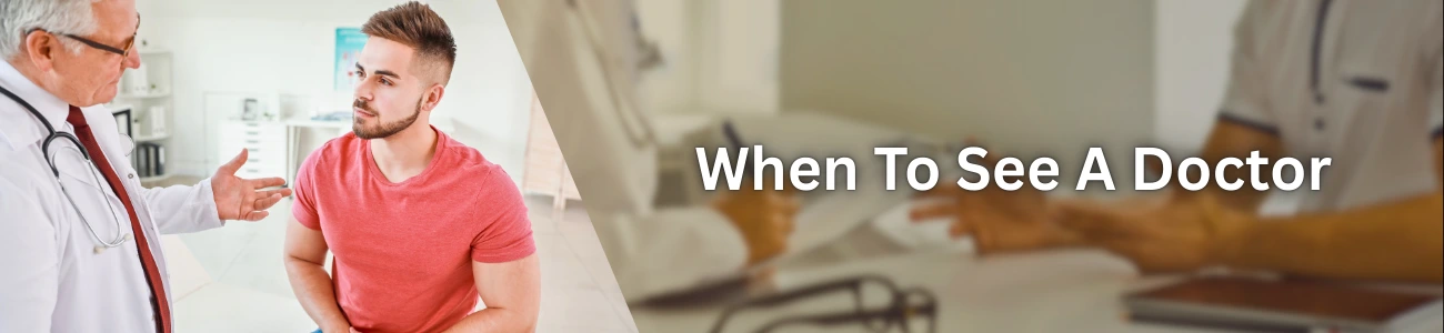 When To See A Doctor 