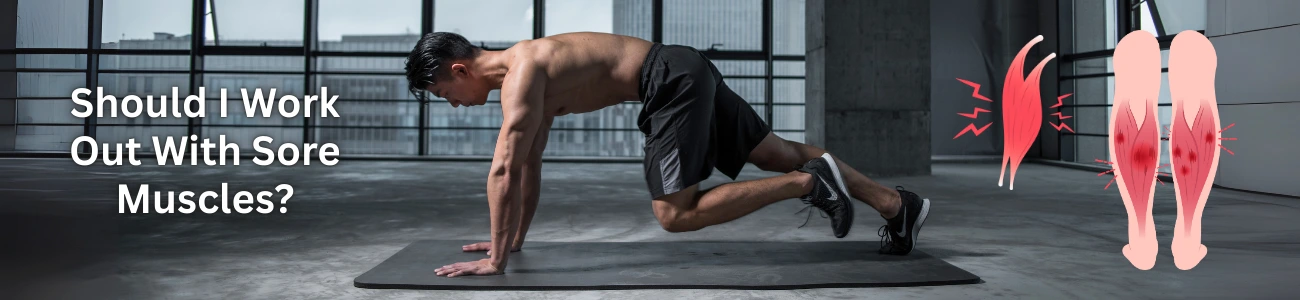should-i-work-out-with-sore-muscles