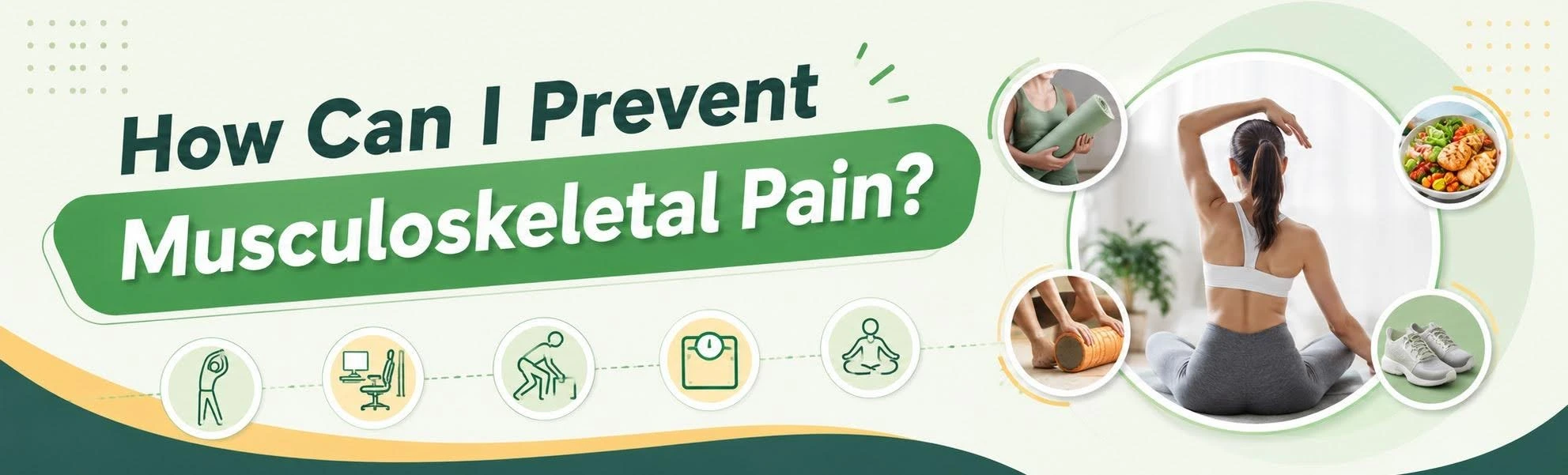 How Can I Prevent Musculoskeletal Pain