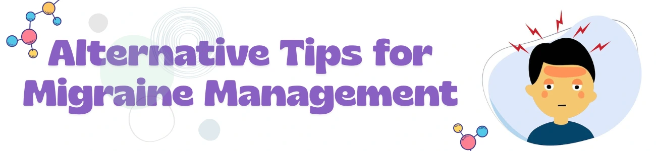 Alternative-Tips-for-Migraine-Management.